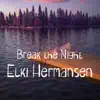 Elki Hermansen - Break the Night