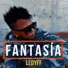 Ledyff - Fantasía - Single