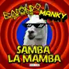 Bacondo & MANKY - Samba La Mamba - Single
